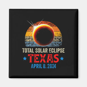 Aimant Texas Total Solar Eclipse Avril 8 2024 Texas Solar