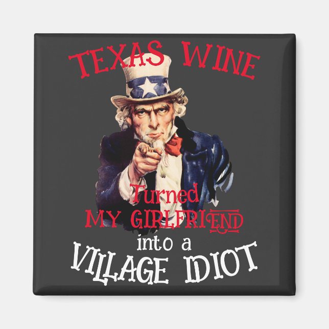 Aimant TEXAS Vin a transformé mon Village de copine (Devant)