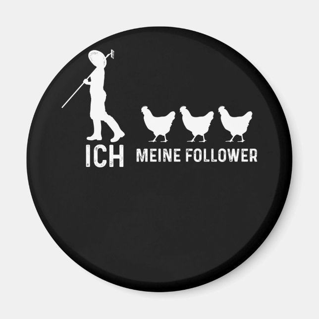 Aimant Texte allemand "Ich und Meine Follower" poulet (Devant)