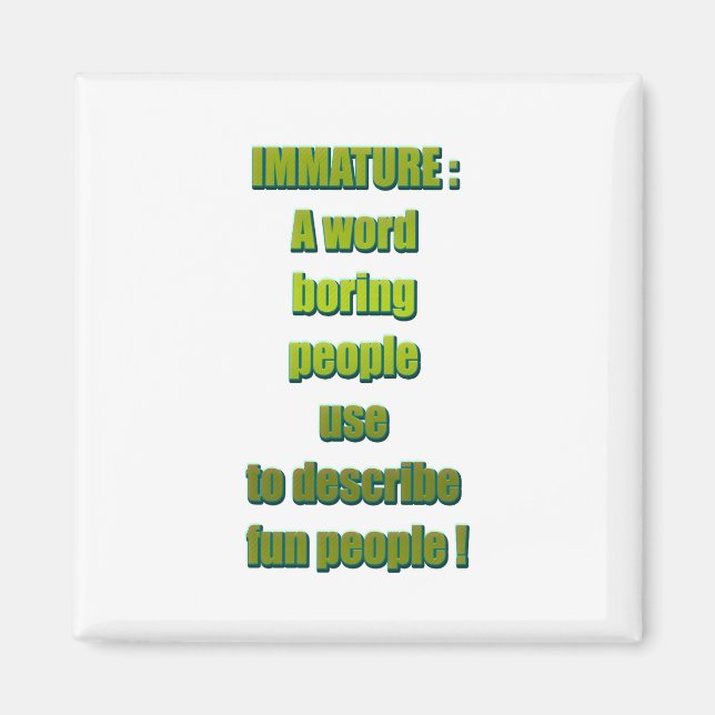 Aimant Texte drôle non mûr (Devant)