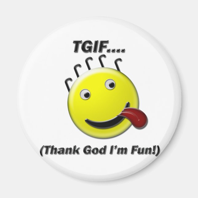 Aimant TGIF (Dieu merci, je suis amusé) (Devant)