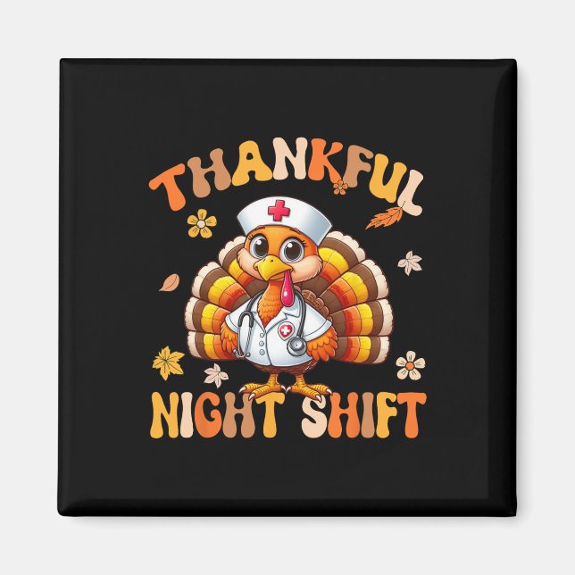 Aimant Thankful Night Shift Nurft Super Thanksgiving Tur (Devant)