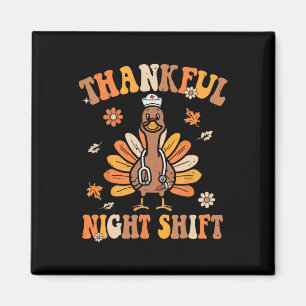 Aimant Thankful Night Shift Nurft Super Thanksgiving Tur
