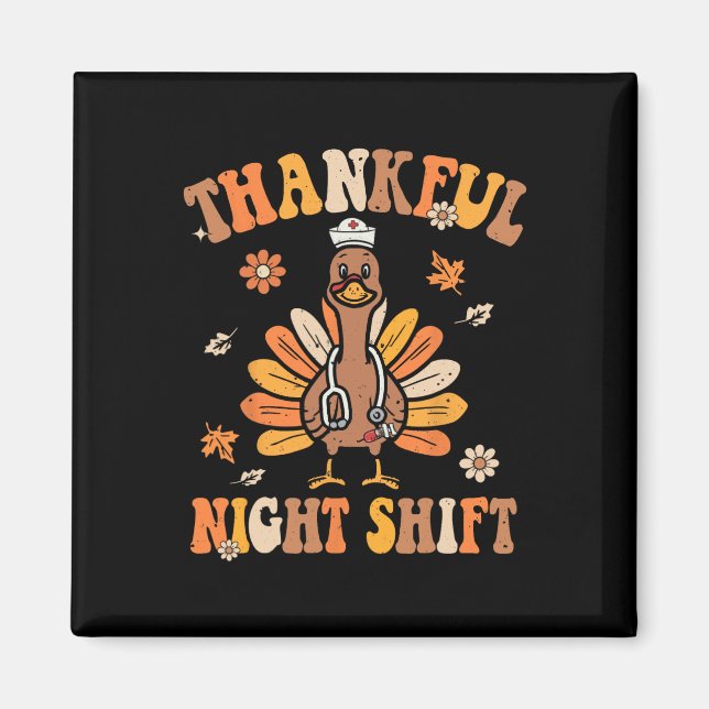 Aimant Thankful Night Shift Nurft Super Thanksgiving Tur (Devant)
