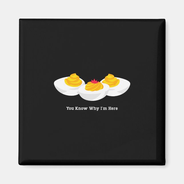 Aimant Thanksgiving Dinner You Know Why I'm Here Deviled  (Devant)