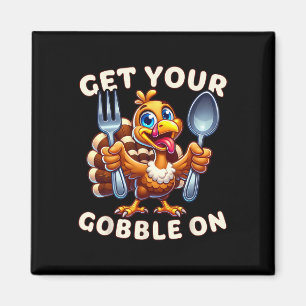 Aimant Thanksgiving Drôle Turquie Mettez Votre Gobble Sur