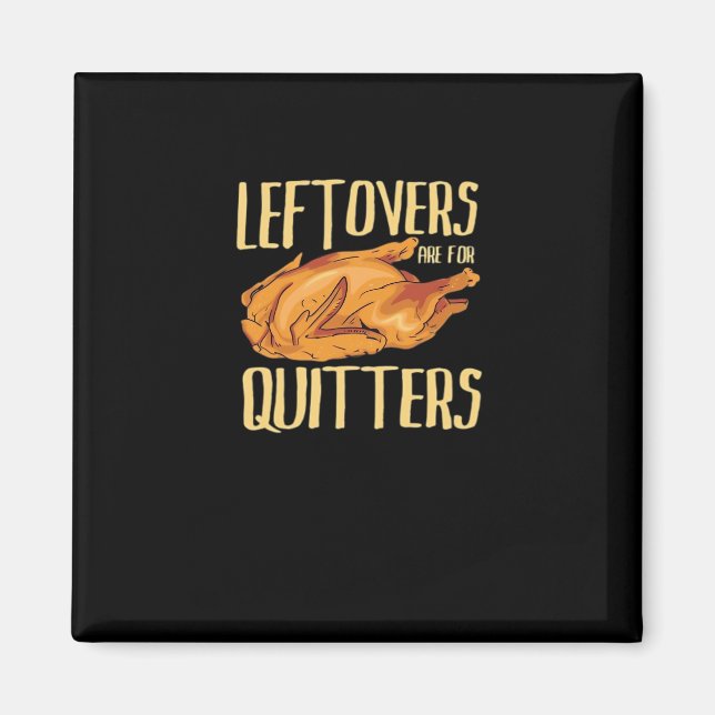 Aimant Thanksgiving - Leftoto Are For Quitters Citation C (Devant)