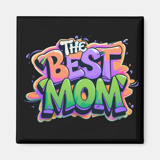 Aimant The best mom style graffiti (Devant)