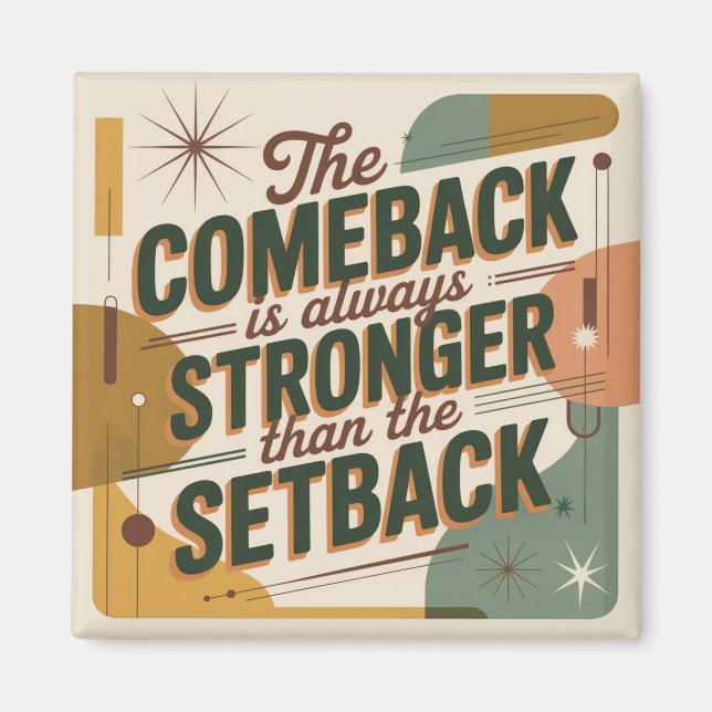 Aimant The Comeback Is Always Stronger Than The Setback (Devant)