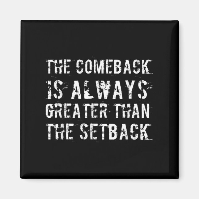 Aimant The Comeback Is Greater Than The Setback  (Devant)