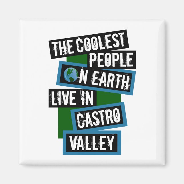 Aimant The Coolest People on Earth Live in Castro Valley (Devant)
