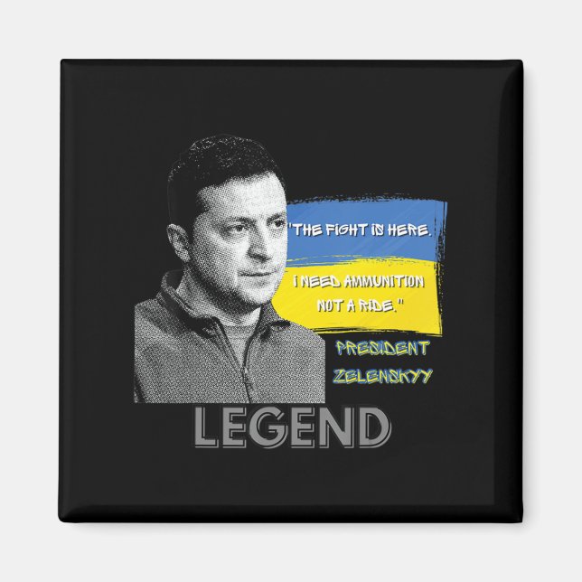 Aimant The Fight Is Here Ukraine President Zelensky Legen (Devant)