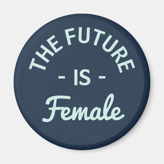 Aimant "The Future Is Female" Feminist (Devant)