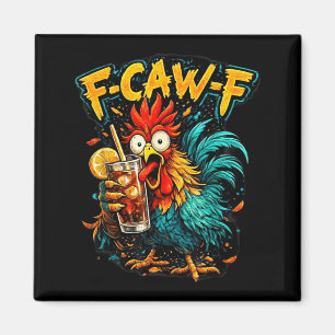 Aimant Thé glacé F-Caw-F Coq Vintage Drôle Sarcastique