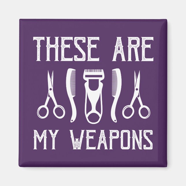 Aimant These Are My Weapons (Devant)