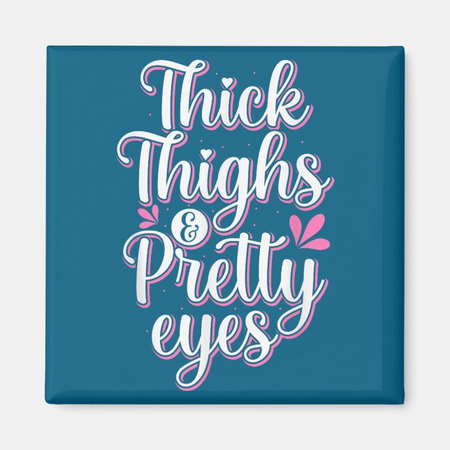 Aimant Thick Thighs Pretty Eyes Gym Motivation Quote Work (Devant)