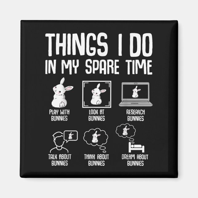 Aimant Things I Do In My Spare Time Bunny Rabbit Girls Ki (Devant)