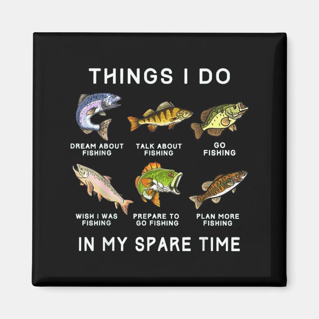 Aimant Things I Do In My Spare Time Fishing Boys Men B Fi (Devant)