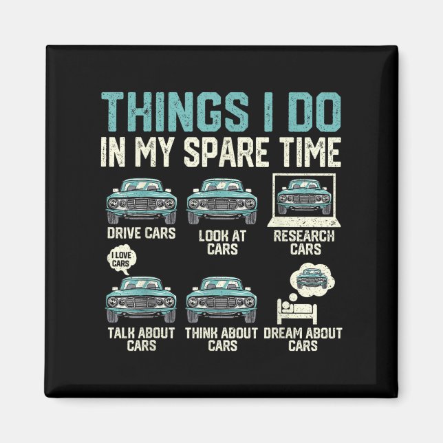 Aimant Things I Do In My Spare Time - Funny Car Lover  (Devant)