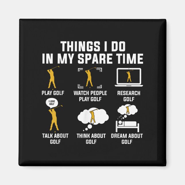 Aimant Things I Do In My Spare Time Play Golf  (Devant)