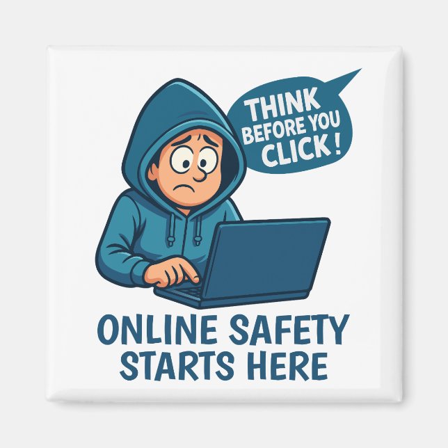 Aimant Think Before You Click - Online Safety Awareness (Devant)