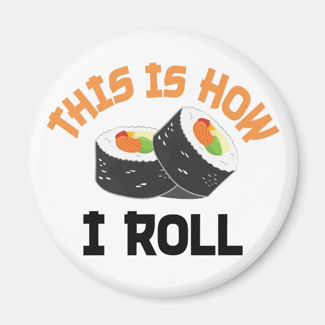 Aimant This Is How I Roll - Funny Sushi (Devant)