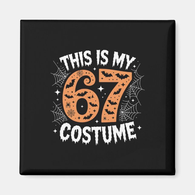 Aimant This Is My 67 Costume Lazy Brainrot Meme 67 Funny  (Devant)