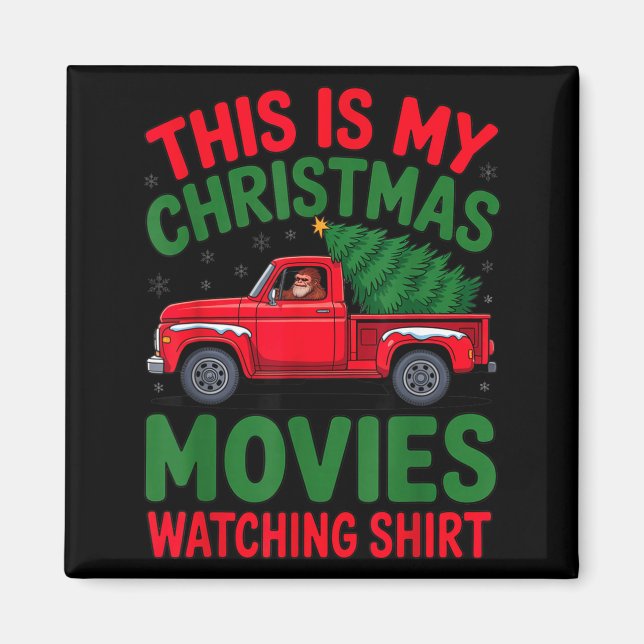 Aimant This Is My Christmas Movie Watching Shirt Bigfoot  (Devant)