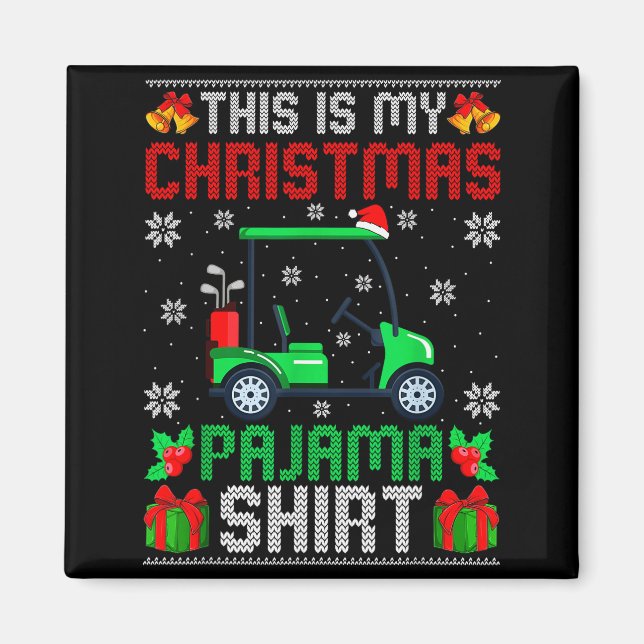 Aimant This Is My Christmas Pajama Golf Cart Xmas Srt Gol (Devant)