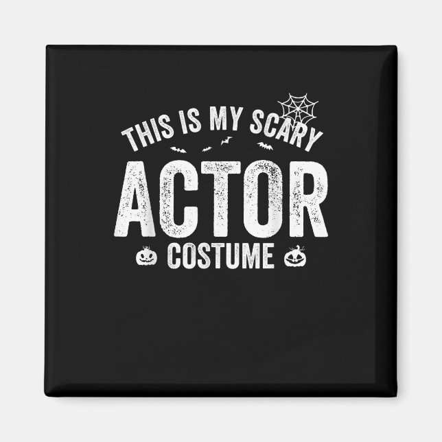 Aimant This is my Scary Actor Costume Halloween (Devant)