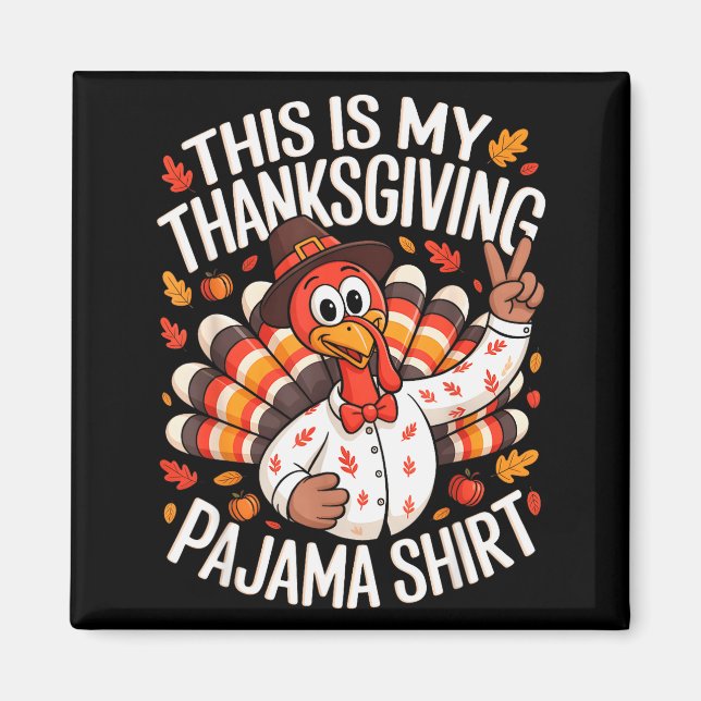 Aimant This Is My Thanksgiving Pajama Shirt Pjs Adult Kid (Devant)