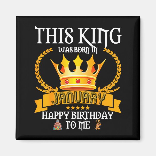 Aimant This King Was Born In January Funny Jan Birthday D (Devant)
