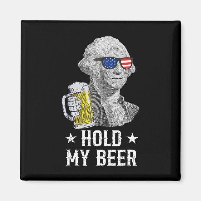 Aimant Tiens ma bière George Washington Patriote Drôle 4è (Devant)