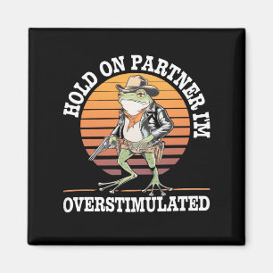 Aimant Tiens-toi partenaire je suis cow-boy grenouille su