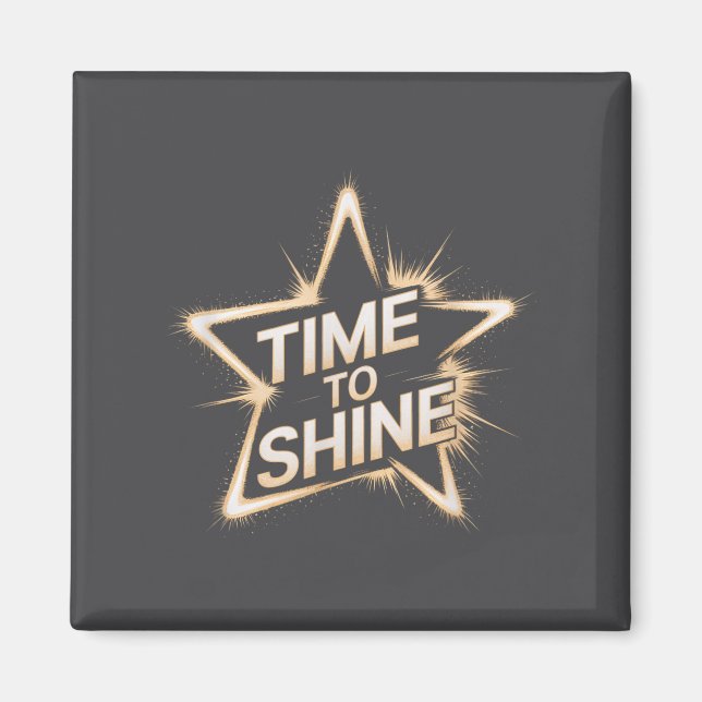 Aimant Time Women To Shine Motivational Star Men Kids  (Devant)