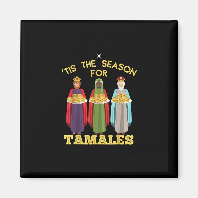 Aimant Tis Season For Tamales Funny Mexican Christmas (Devant)