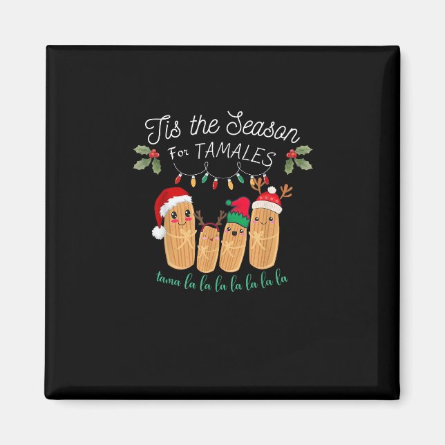 Aimant Tis Season For Tamales Mexican Christmas Modern (Devant)