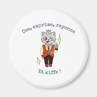 Aimant Titre : "Ose, Exprime, Rayonne :