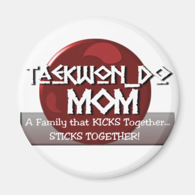 AIMANT TKD TAEKWONDO MOM MOTTO (Devant)