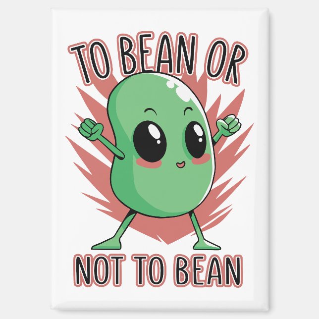 Aimant To bean or not to bean (Recto)