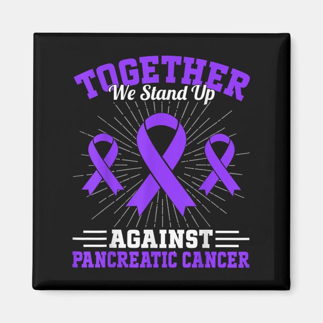 Aimant Together We Stand Up Against Pancreatic Cancer Mot (Devant)