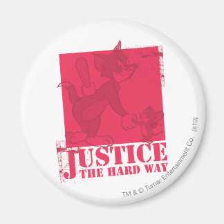 Aimant Tom et Jerry Justice The Hard Way