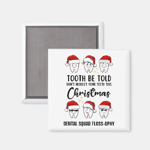 Aimant TOOTH BE TOLD Dental Noël Floss ophy