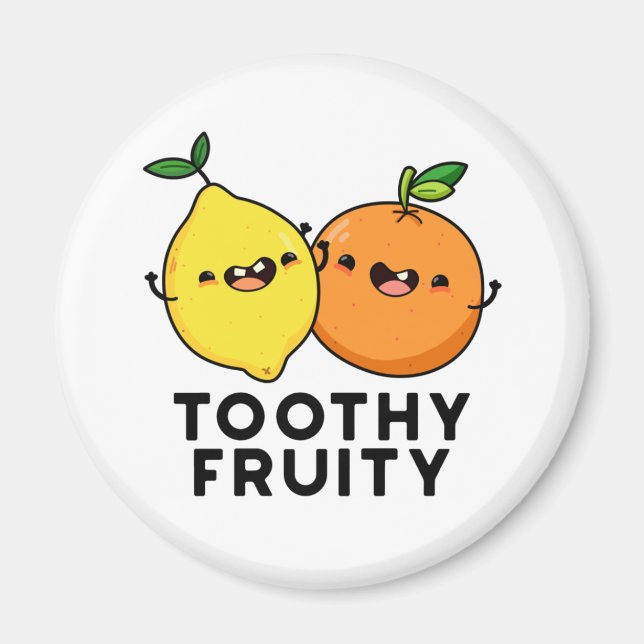 Aimant Toothy Fruity Funny Fruit Pun (Devant)