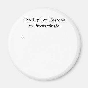 Aimant Top 10 des raisons de procrastiner la plaisanterie