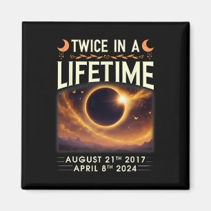 Aimant Total Éclipse Solaire 2024 Deux Fois Dans Une Vie
