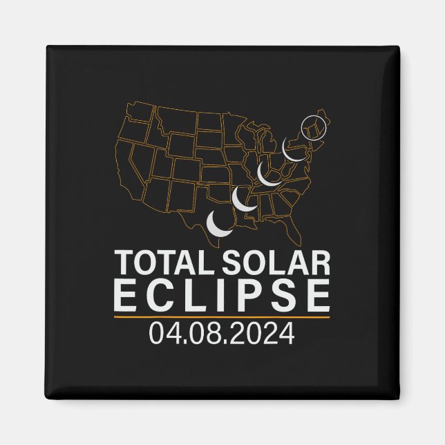 Aimant Total Éclipse Solaire Avril 8 2024 Amérique Usa Ca (Devant)