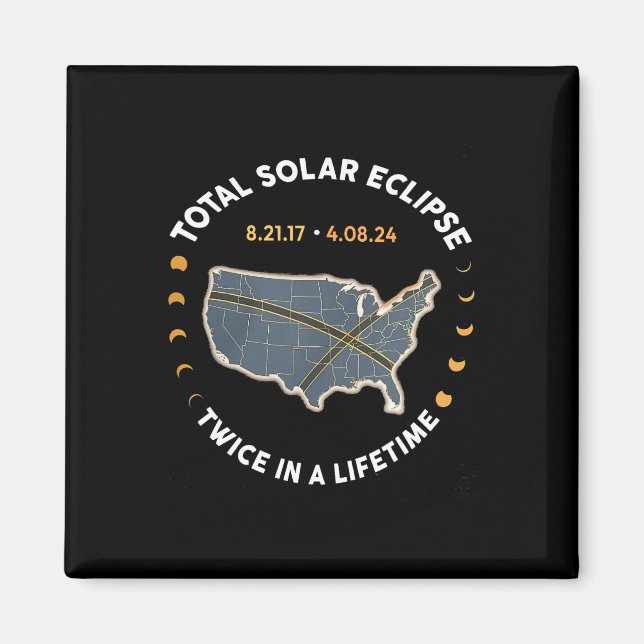 Aimant Total Éclipse Solaire Deux Fois Dans Une Vie 2017  (Devant)