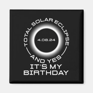 Aimant Total Éclipse Solaire Et Oui C#39 ; s Mon Annivers