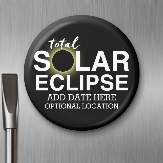 Aimant Total Solaire Eclipse - 2024 ou date personnalisée (Solar Eclipse Magnet)